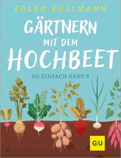 Gärtnern mit dem Hochbeet