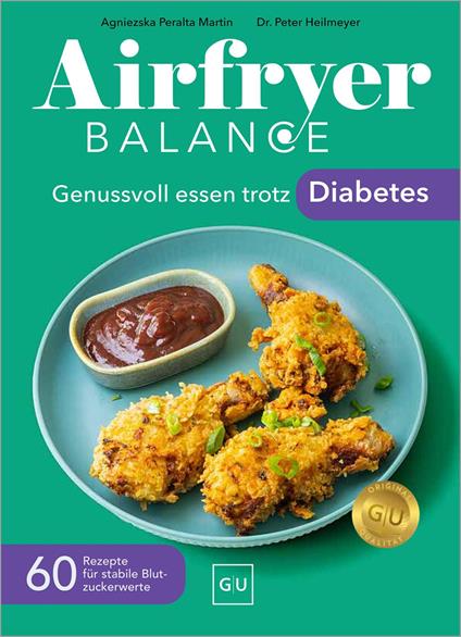 Airfryer Balance – Genussvoll essen trotz Diabetes