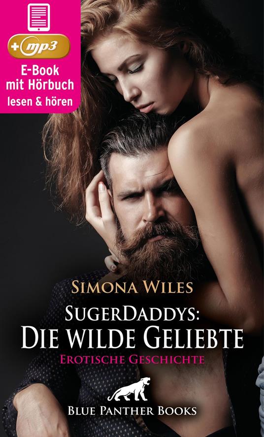 SugerDaddys: Die wilde Geliebte | Erotik Audio Story | Erotisches Hörbuch