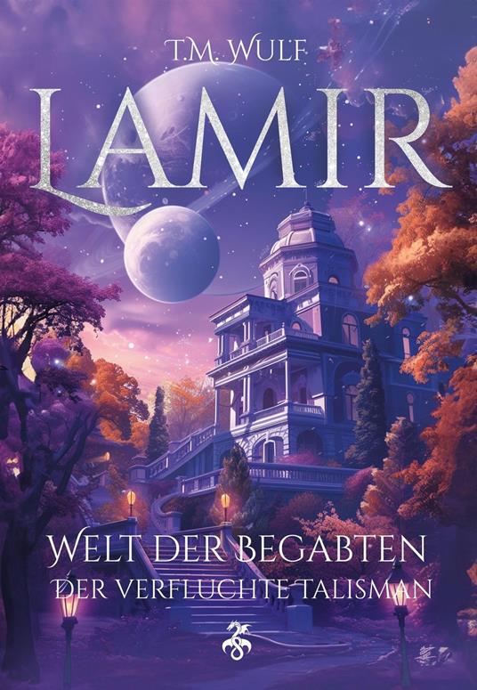 Lamir - Welt der Begabten: Der verfluchte Talisman