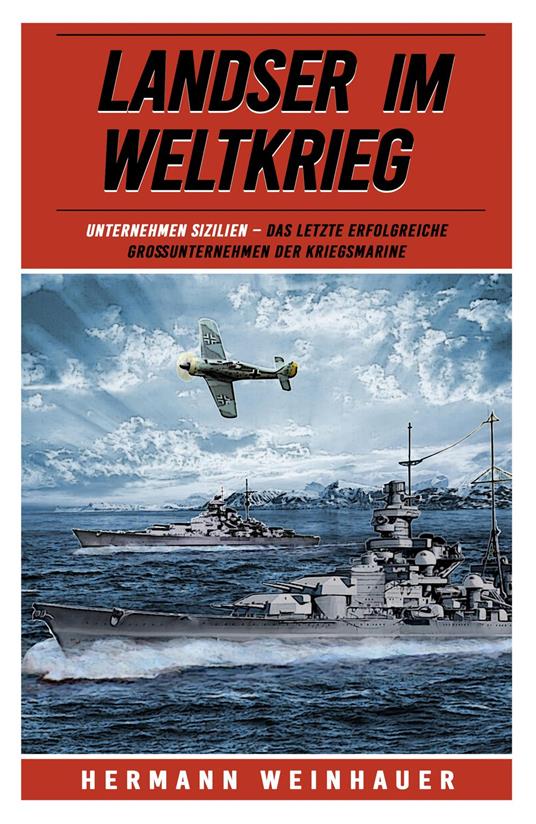 Landser im Weltkrieg – Unternehmen Sizilien