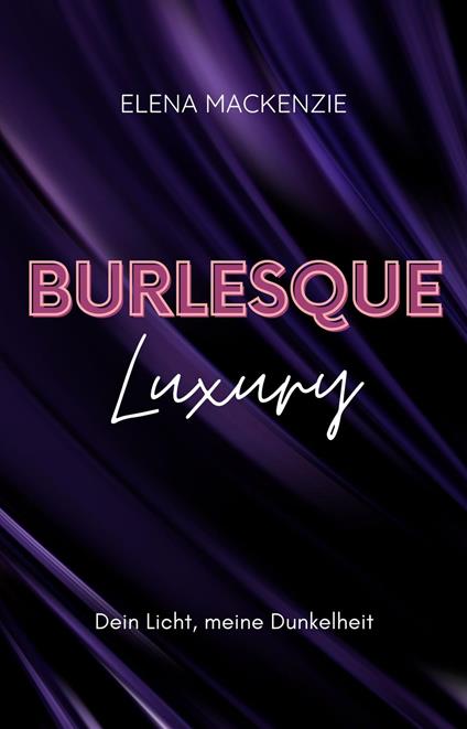Burlesque: Luxury