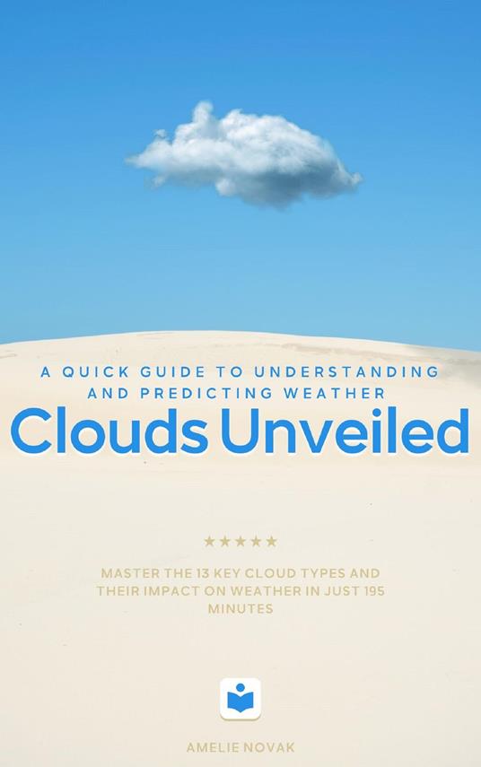 Clouds Unveiled