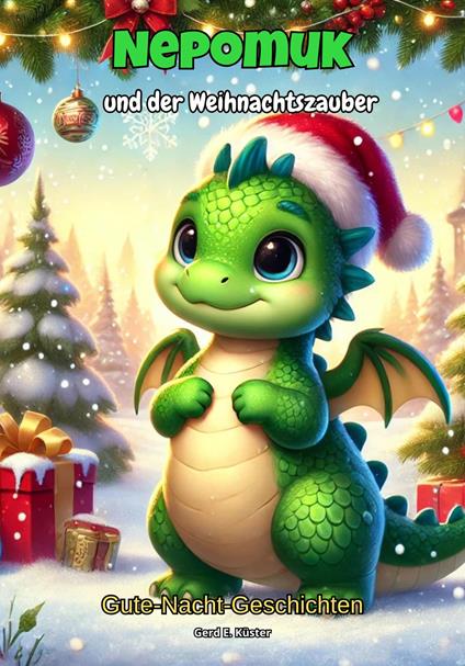 Nepomuk und der Weihnachtszauber - Gerd E. Küster - ebook