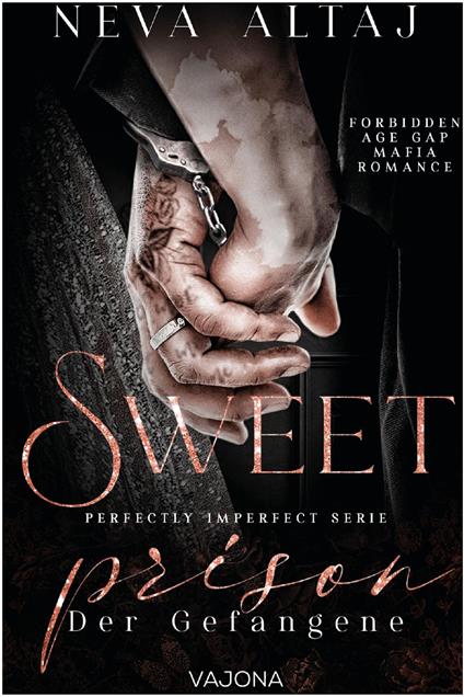 Sweet Prison – Der Gefangene (Perfectly Imperfect Serie 10)