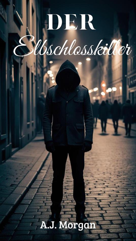 Der Elbschlosskiller