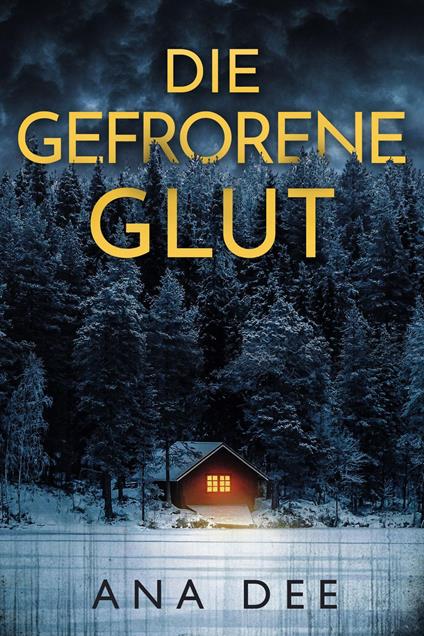 Die gefrorene Glut