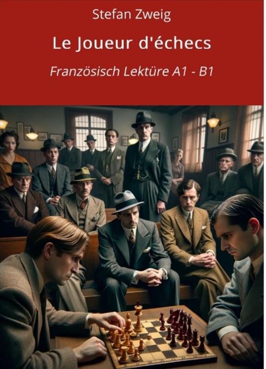 Le Joueur d'échecs: Französisch Lektüre A1 – B1