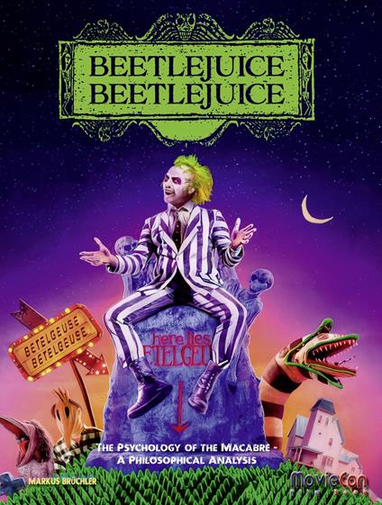 MovieCon Book: Beetlejuice: The Psychology of the Macabre