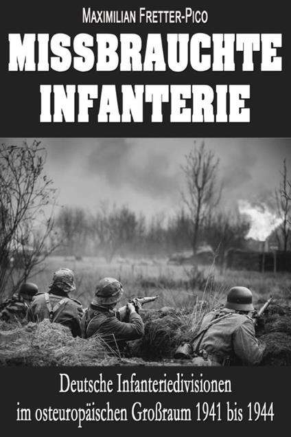 Missbrauchte Infanterie