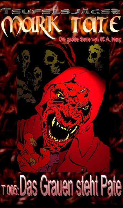 TEUFELSJÄGER Mark Tate 005: Das Grauen steht Pate