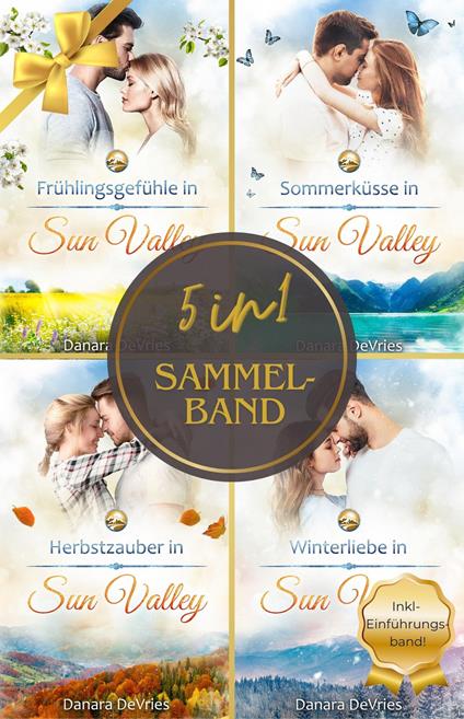 Sun Valley 1 - 4: Ein Jahr in Sun Valley - Sammelband (4in1 Kleinstadtromane)