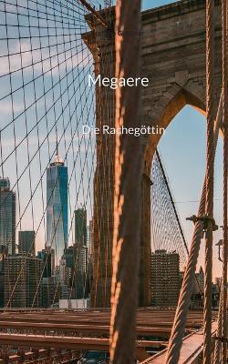 Megaere: Die Rachegöttin - Stefanie Grötzner - cover