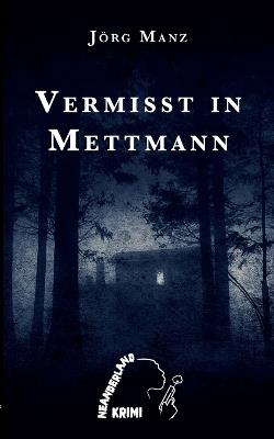 Vermisst in Mettmann - Jörg Manz - cover