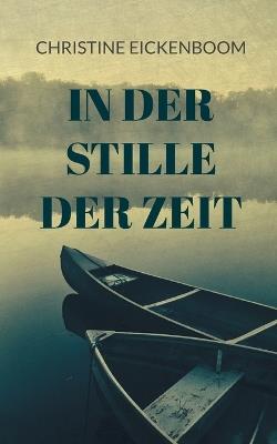 In der Stille der Zeit - Christine Eickenboom - cover