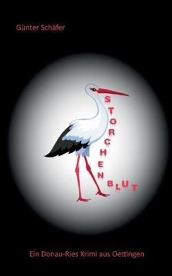 Storchenblut - Günter Schäfer - cover