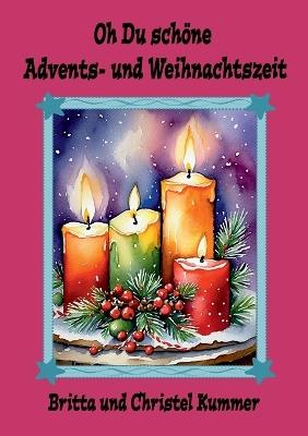 Oh Du schöne Advents- und Weihnachtszeit - Britta Kummer - cover