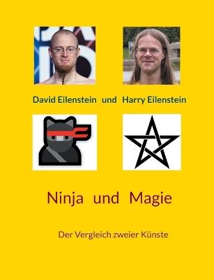Ninja und Magie: Der Vergleich zweier Künste - David Eilenstein,Harry Eilenstein - cover