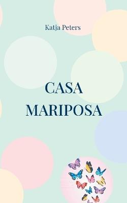Casa Mariposa - Katja Peters - cover