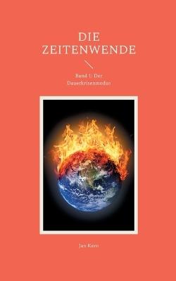 Die Zeitenwende: Band 1: Der Dauerkrisenmodus - Jan Kern - cover
