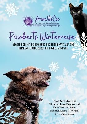 Picoberts Winterreise: Begebe dich mit deinem Hund und deiner Katze auf eine entspannte Reise durch die dunkle Jahreszeit - Daniela Weiser - cover