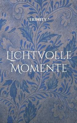 Lichtvolle Momente - Trinity * - cover