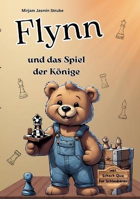Flynn und das Spiel der Könige - Mirjam Jasmin Strube - cover