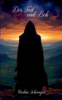Der Tod und Bob - Nadine Schwager - cover