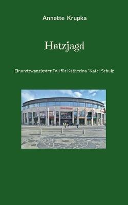 Hetzjagd - Annette Gisela Krupka - cover