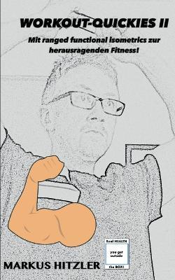 Workout-Quickies II: Mit ranged functional isometrics zur herausragenden Fitness! - Markus Hitzler - cover