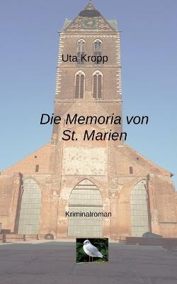 Die Memoria von St. Marien - Uta Kropp - cover