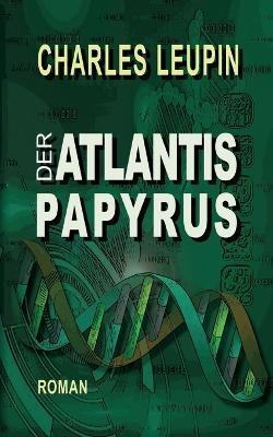 Der ATLANTIS PAPYRUS: Ev-135 - Charles Leupin - cover