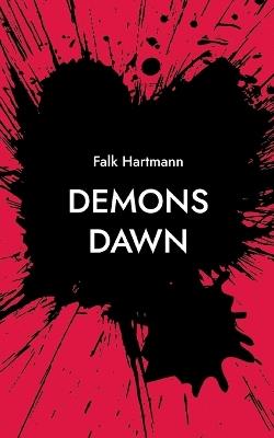 Demons Dawn: Buch 1 - Falk Hartmann - cover