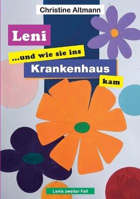 Leni und wie sie ins Krankenhaus kam: Leni Teil 2 - Christine Altmann - cover