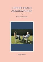 Keiner Frage ausgewichen: Poesie und Prosatexte