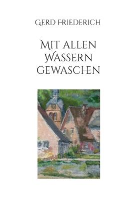 Mit allen Wassern gewaschen - Gerd Friederich - cover