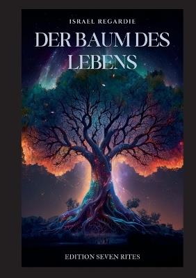 Der Baum des Lebens: Eine Studie über Magie - Israel Regardie - cover