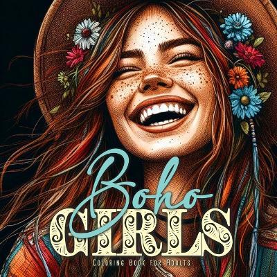 Boho Girls Coloring Book for Adults: Girl Portraits Coloring Book - Boho Coloring Book for Adults Hippie - Hairstyles Coloring Book for Teenagers - Monsoon Publishing - cover