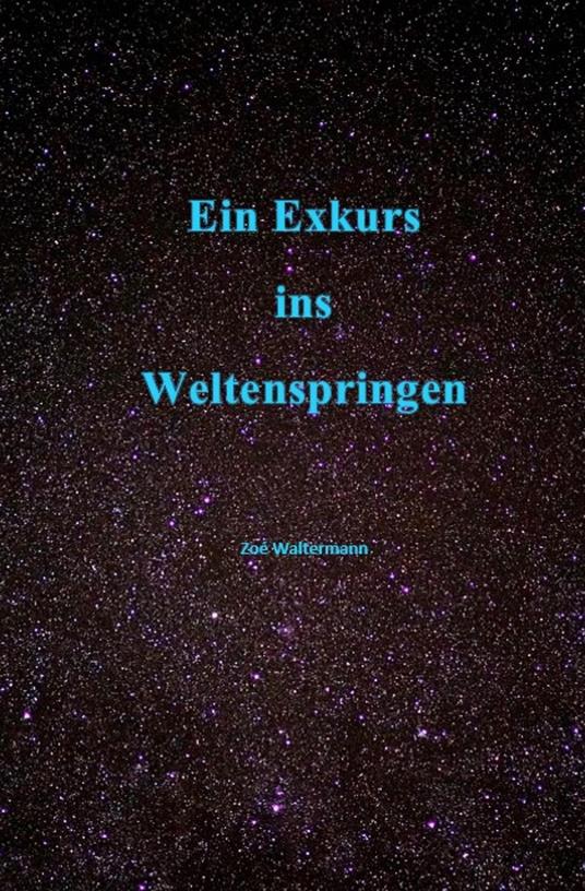 Ein Exkurs ins Weltenspringen - Zoé Waltermann - ebook