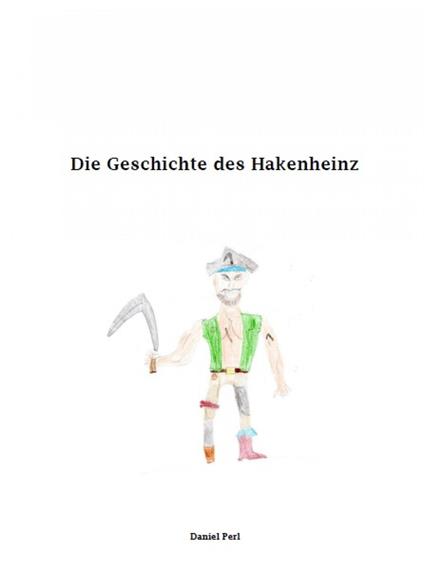 Die Geschichte des Hakenheinz - Daniel Perl - ebook