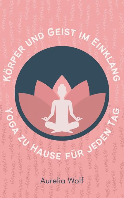 Körper und Geist im Einklang