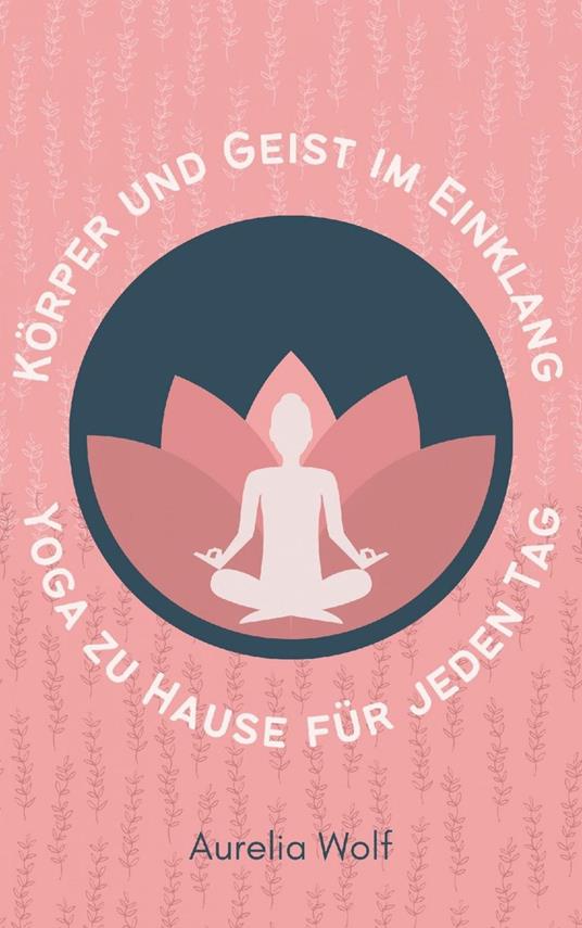 Körper und Geist im Einklang