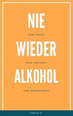 Nie wieder Alkohol
