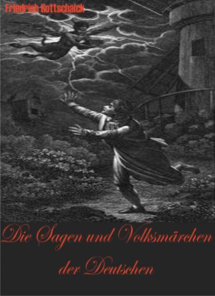 Die Sagen und Volksmärchen der Deutschen