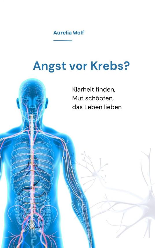 Angst vor Krebs?