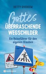 Gottes überraschende Wegschilder