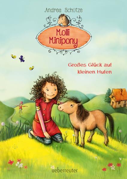 Molli Minipony - Großes Glück auf kleinen Hufen (Bd. 1) - Andrea Schütze - ebook