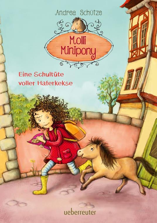 Molli Minipony - Eine Schultüte voller Haferkekse (Bd. 2) - Andrea Schütze - ebook