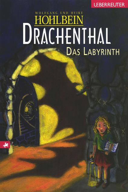 Drachenthal - Das Labyrinth (Bd.2) - Heike Hohlbein,Wolfgang Hohlbein - ebook