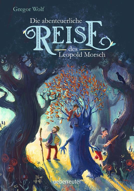 Die abenteuerliche Reise des Leopold Morsch - Gregor Wolf - ebook
